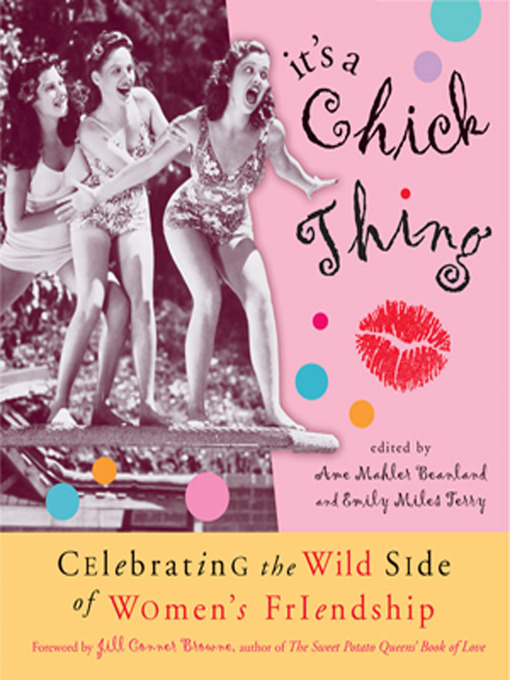 Title details for It's a Chick Thing by Ame Mahler   Beanland - Available